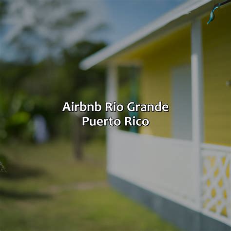 Dec 20, 2023 - Yurt for 150. . Airbnb rio grande puerto rico